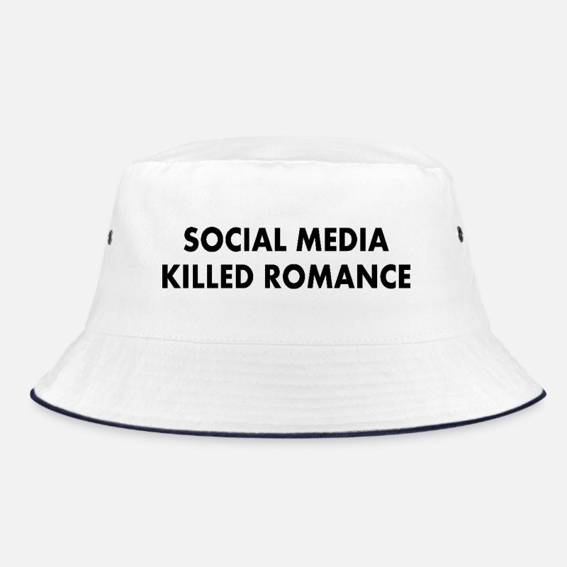 social media killed romance - Bob - blanc/marine