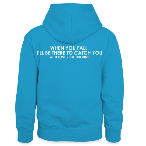 I'll be there - the ground - Kinder Kontrast-Hoodie