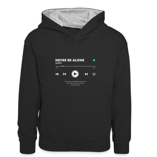 NEVER BE ALONE - Play Button & Lyrics - Kids’ Contrast Hoodie