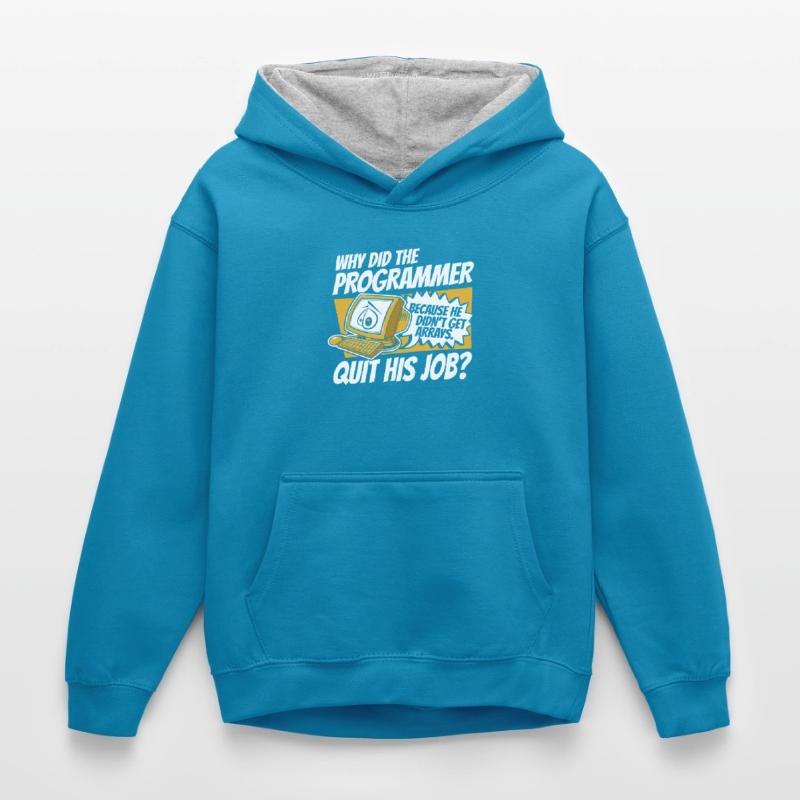 Why Did Programmer Quit Job Developer Coder Kids’ Contrast Hoodie