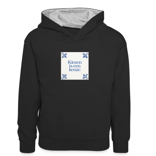 Herenshirt: kiezen is een keuze - Teenager contrast-hoodie/kinderen contrast-hoodie