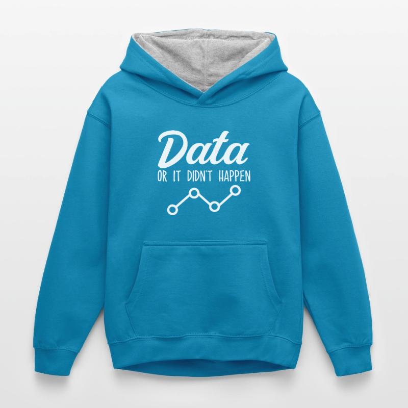 Data or it didn't happen Data Analyst Data Tees Kids’ Contrast Hoodie