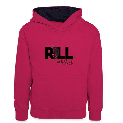 Amy's 'Roll with it' design (black text) - Kids’ Contrast Hoodie