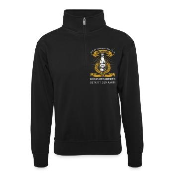 Koenig Bier / Bier / Trinken / Party - Unisex Pullover mit Zip-Kragen - Schwarz - Vorne