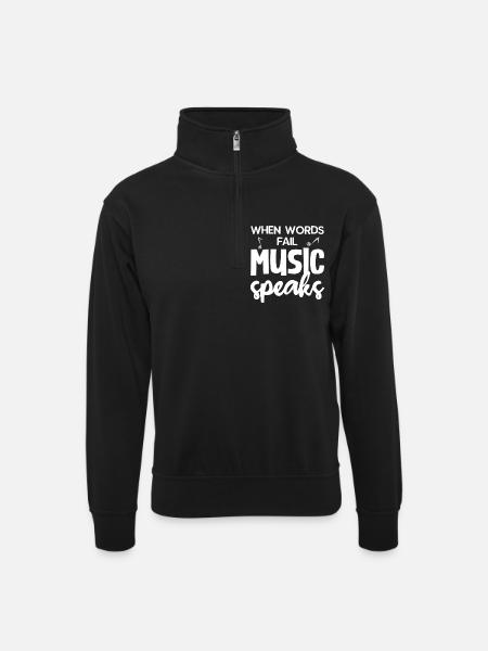 When the words fail, the music speaks - Unisex sweater with zip collar - black