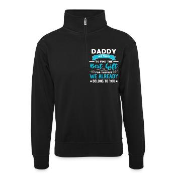 Papa Spruch Geschenk Liebe Familie - Unisex Pullover mit Zip-Kragen - Schwarz - Vorne