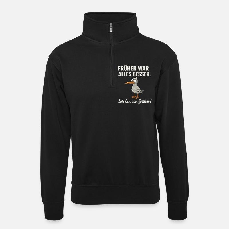Everything was better in the past – funny bird saying - Unisex sweater with zip collar - black