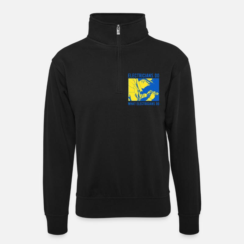 Elektriker Spruch - Unisex Pullover mit Zip-Kragen - Schwarz