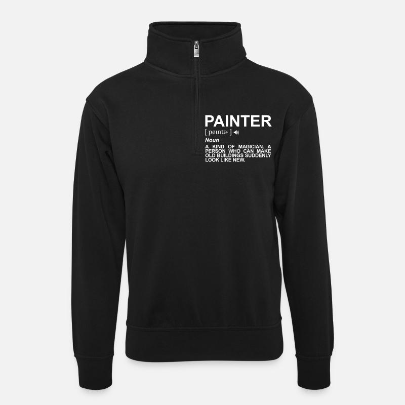 Maler Lackierer Definition - Unisex Pullover mit Zip-Kragen - Schwarz