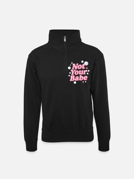 not your babe / y2k design - Unisex Pullover mit Zip-Kragen - Schwarz