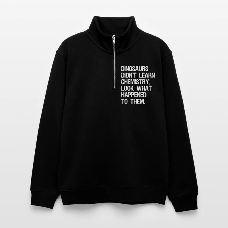 Dinosaurs Didn't Learn Computer Science Funny Unisex Pullover mit Zip-Kragen