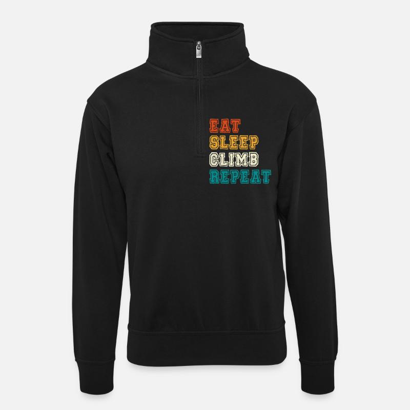 Eat Sleep Climb Repeat Design - Unisex Pullover mit Zip-Kragen - Schwarz