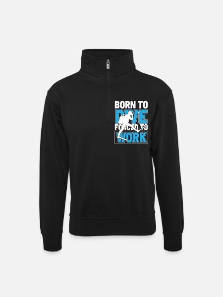 Born to Dive - Unisex Pullover mit Zip-Kragen - Schwarz