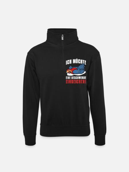 Ich möchte eine Beschwerde einreichen - Unisex Pullover mit Zip-Kragen - Schwarz