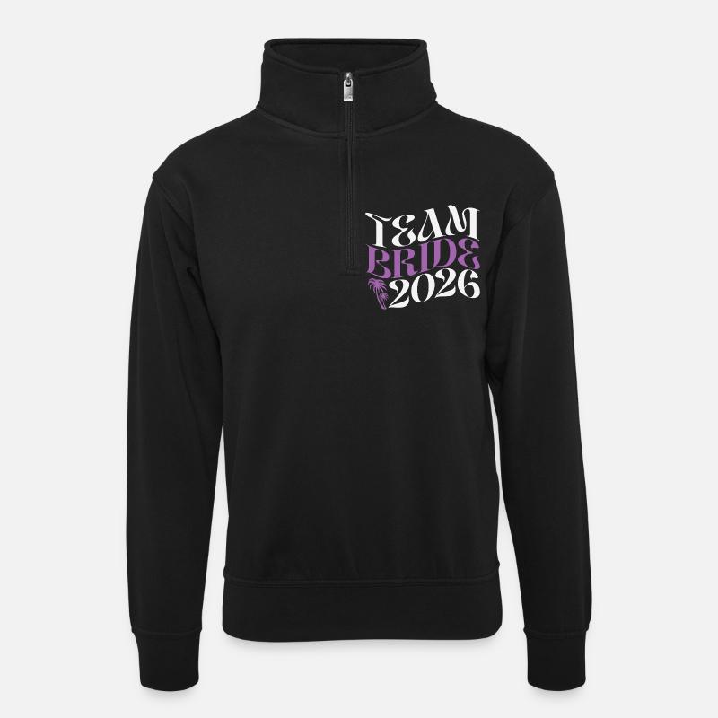 Team Bride Junggesellinnenabschied 2026 - Unisex Pullover mit Zip-Kragen - Schwarz