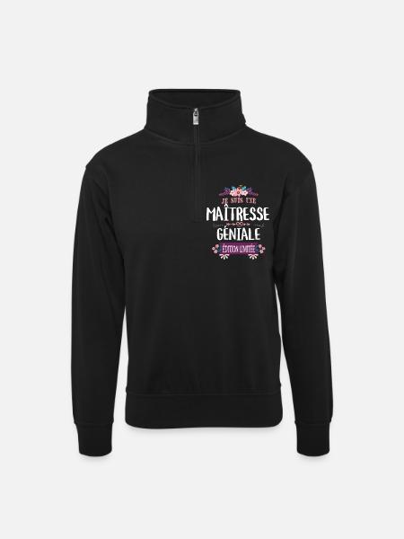 Maîtresse Géniale Édition Limitée - Sweat col montant zippé unisexe - noir