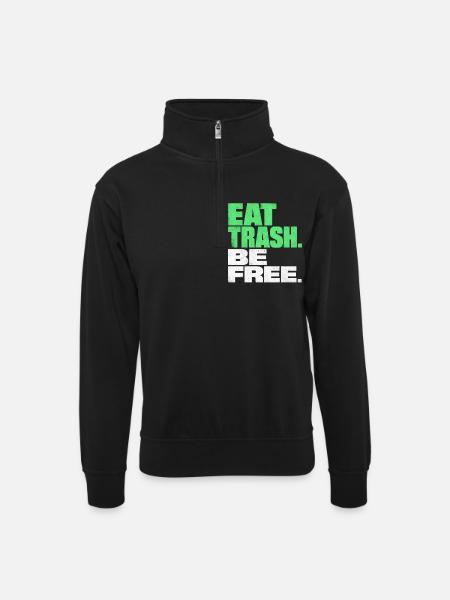 EAT TRASH BE FREE Saying Vintage Statement - Unisex sweater with zip collar - black