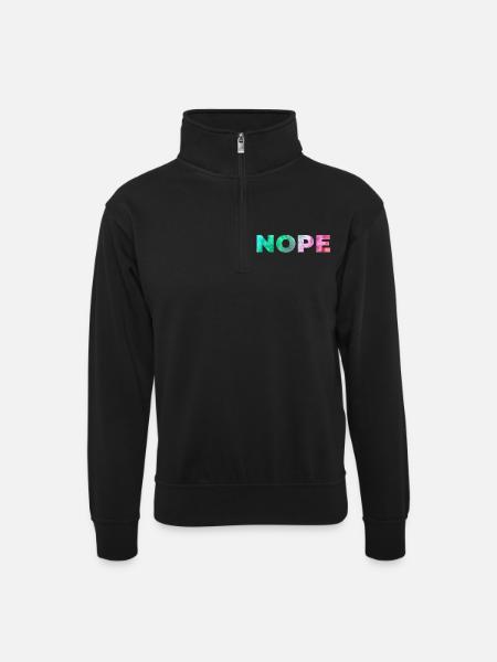 NOPE - Unisex Pullover mit Zip-Kragen - Schwarz