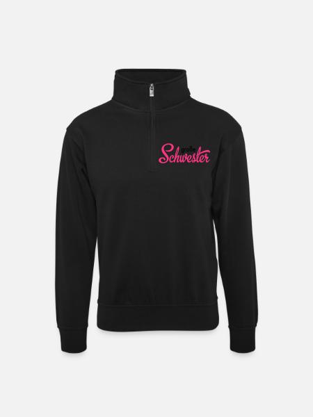 große Schwester - Unisex Pullover mit Zip-Kragen - Schwarz