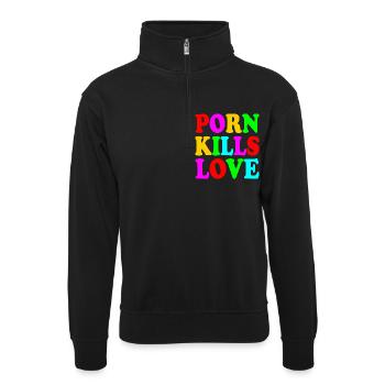 Porn kills love - Sweat col montant zippé unisexe - noir - Devant