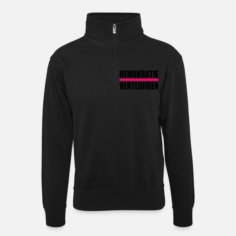 demokratie verteidigen - Unisex Pullover mit Zip-Kragen - Schwarz