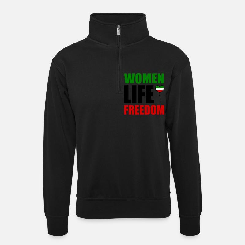 Women life freedom - Unisex Pullover mit Zip-Kragen - Schwarz