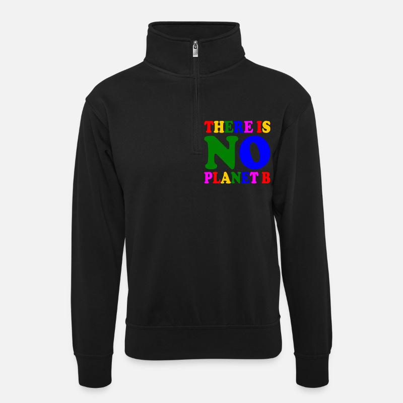 There is no planet b - Sweat col montant zippé unisexe - noir