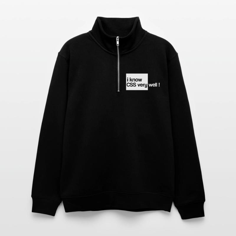 i know css very well html Unisex sweater with zip collar