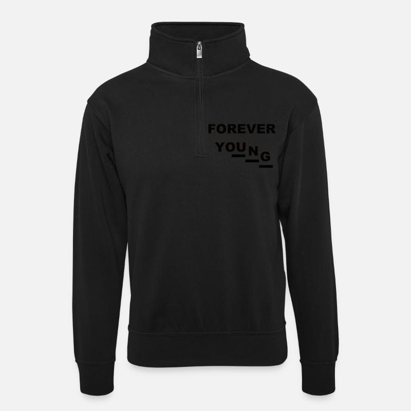 Forever Young (1) - Unisex Pullover mit Zip-Kragen - Schwarz