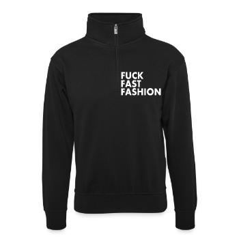 Fuck fast fashion - Sweat col montant zippé unisexe - noir - Devant