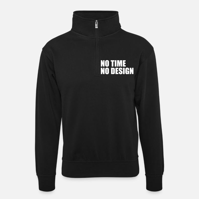 No time no design - Unisex sweater with zip collar - black