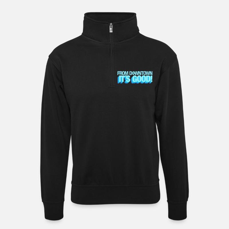 From Downtown Baby!! - Unisex Pullover mit Zip-Kragen - Schwarz