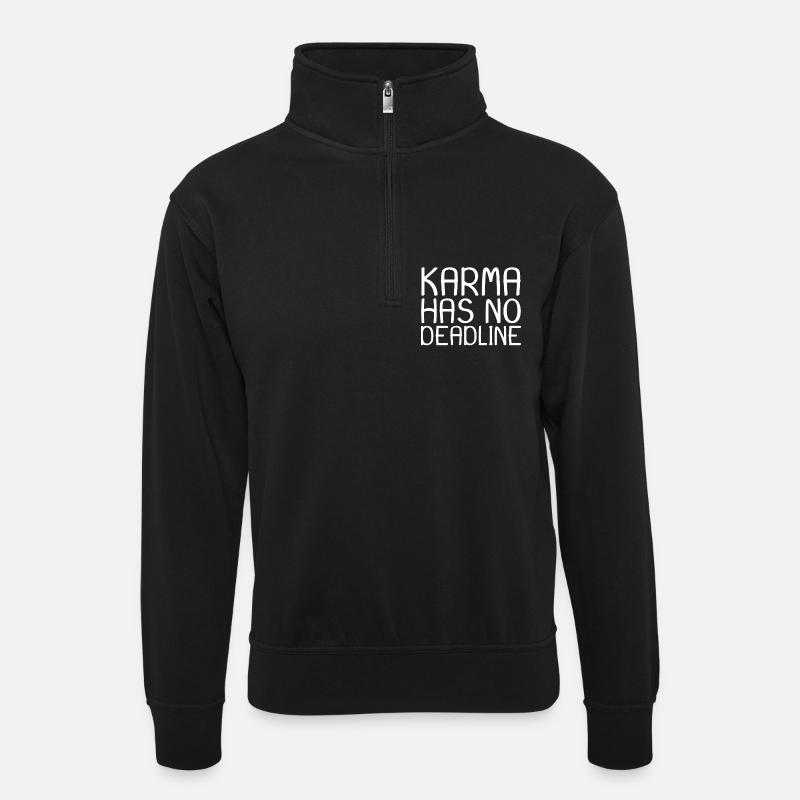Karma Spruch - Unisex Pullover mit Zip-Kragen - Schwarz