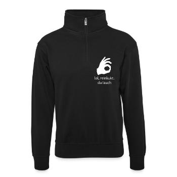 lol, reinkukt (weiß) - Unisex Pullover mit Zip-Kragen - Schwarz - Vorne