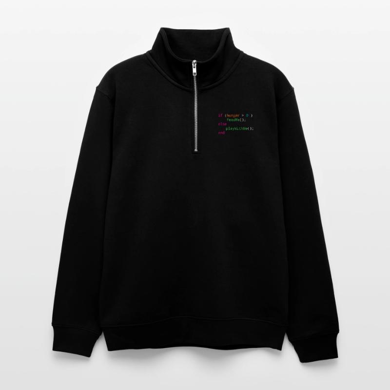 Programmierer Quellcode Hunger oder Spielen Unisex Pullover mit Zip-Kragen