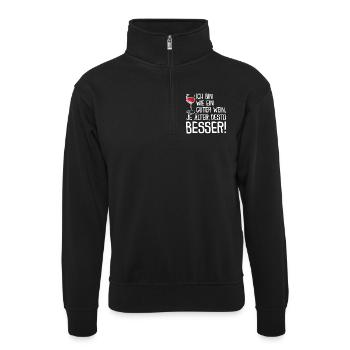 Guter Wein - Unisex Pullover mit Zip-Kragen - Schwarz - Vorne