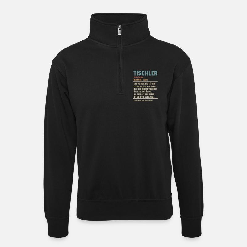 Carpenter Definition Carpenter Meaning Craft - Unisex sweater with zip collar - black