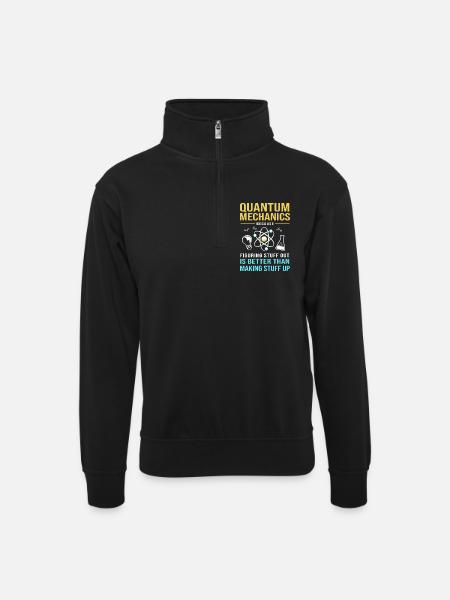 Physique quantique Mécanique quantique Saut quantique - Sweat col montant zippé unisexe - noir