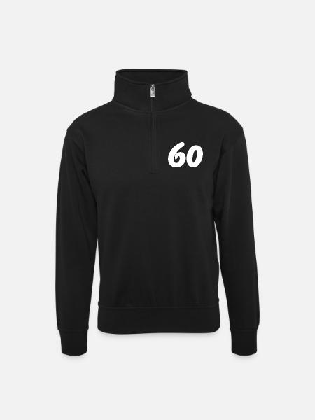 60. 60 ÅR. 60 ÅRS JUBILÆUM. 60-ÅRS FØDSELSDAG. - Unisex-sweatshirt med zipkrave - sort