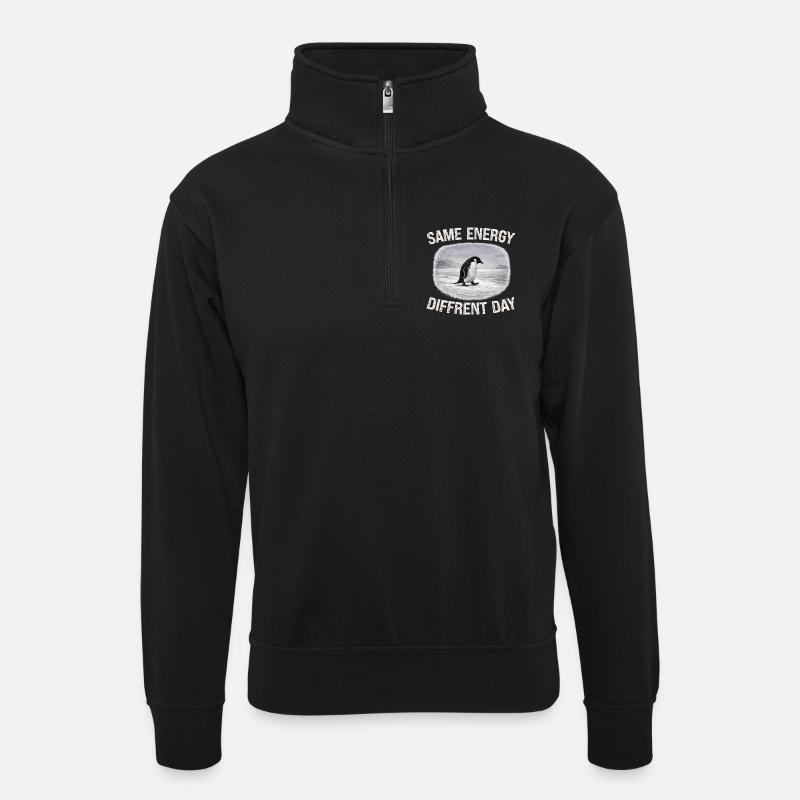 Same Energy Diffrent Day - Unisex Pullover mit Zip-Kragen - Schwarz