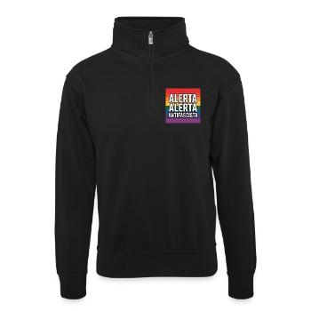 Alerta Alerta Antifascista - Antifa Tee - Unisex Pullover mit Zip-Kragen - Schwarz - Vorne