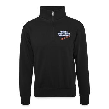 Skiez comme s’il neigeait demain - Sweat col montant zippé unisexe - noir - Devant