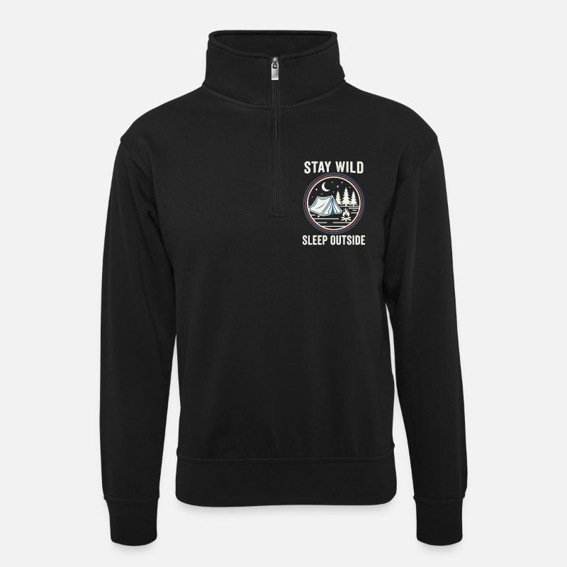 Stay Wild Schlaf Draußen - Unisex Pullover mit Zip-Kragen - Schwarz