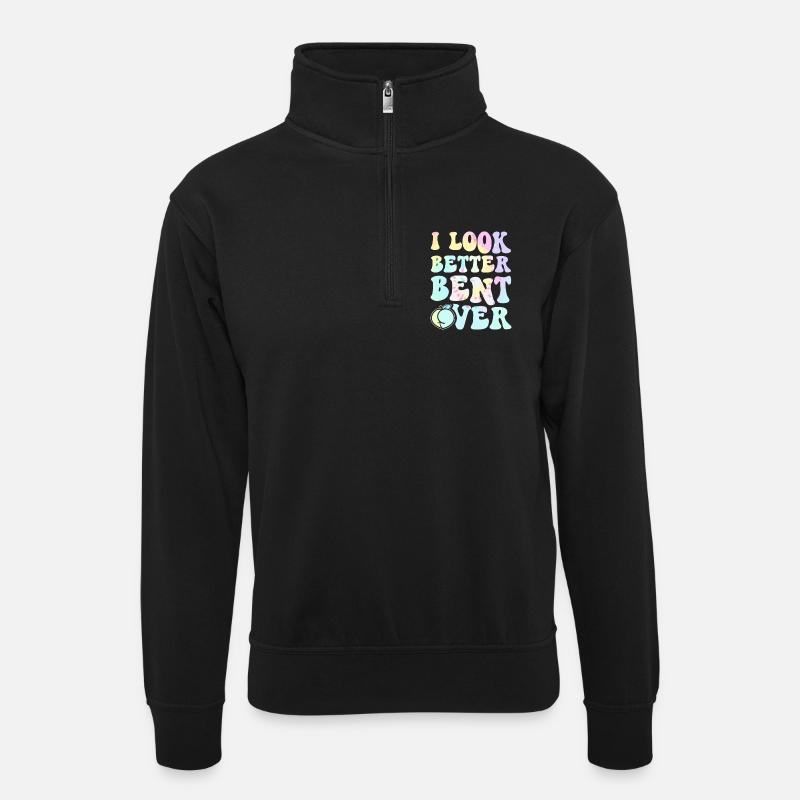 I Look Better Bent Over Tee - Unisex sweater with zip collar - black