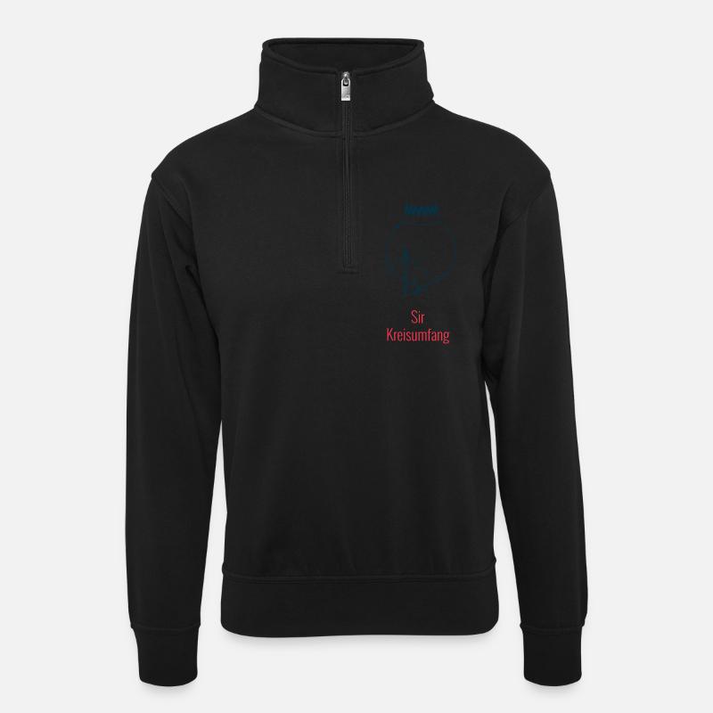Sir Kreisumfang - Geometrie Humor - Unisex Pullover mit Zip-Kragen - Schwarz