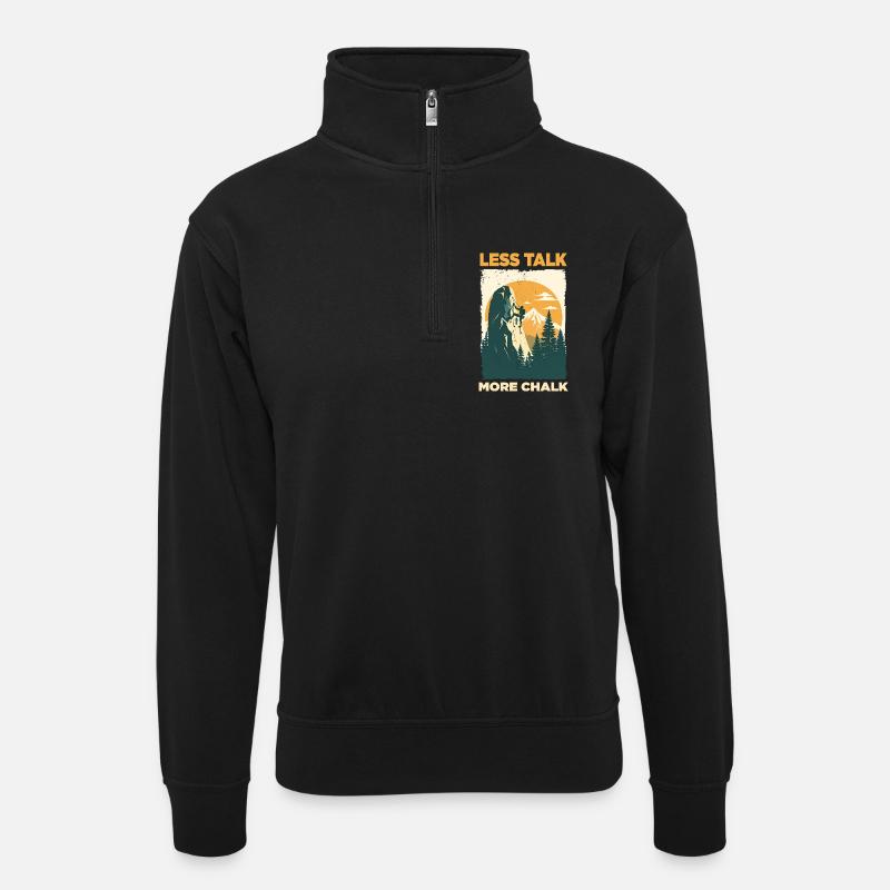 Kletteraussage Less Talk More Chalk - Unisex Pullover mit Zip-Kragen - Schwarz
