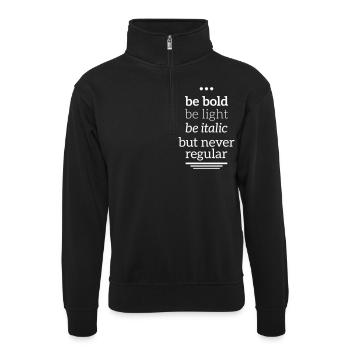 bold light italic never regular Typografie Grafik - Sweat col montant zippé unisexe - noir - Devant