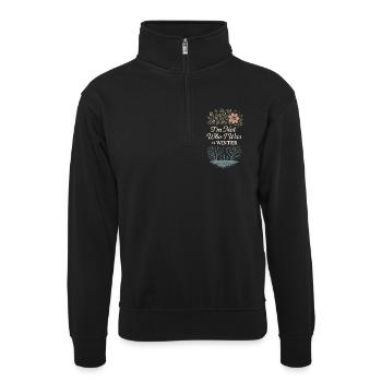 Achtsames Wachstum, Frühlingserneuerung, - Unisex Pullover mit Zip-Kragen - Schwarz - Vorne