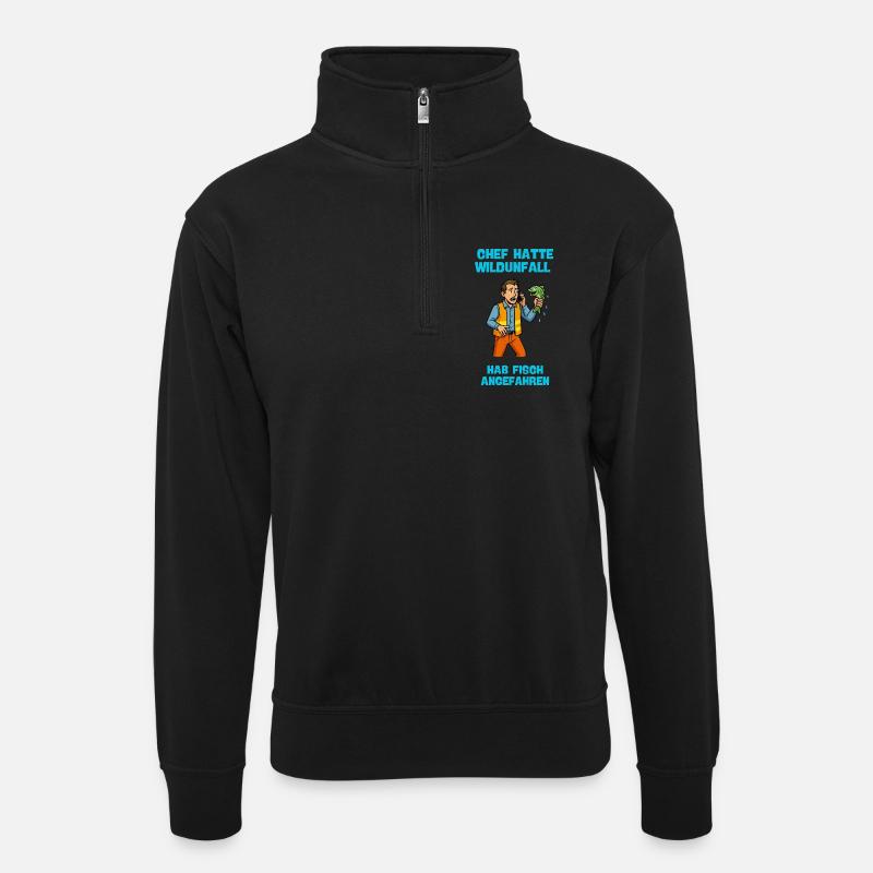 Chef Hatte Wildunfall Fisch Angefahren - Unisex Pullover mit Zip-Kragen - Schwarz