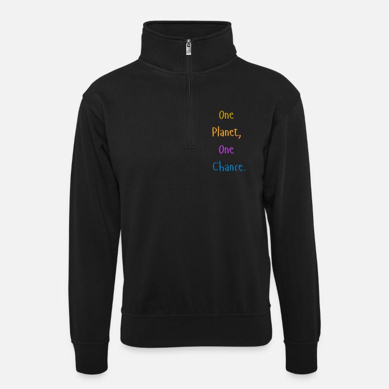 one_planet_one_chance - Unisex Pullover mit Zip-Kragen - Schwarz